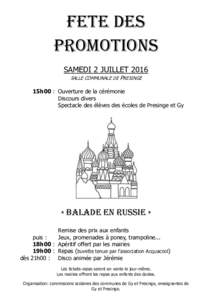 FETE DES PROMOTIONS SAMEDI 2 JUILLET 2016 SALLE COMMUNALE DE PRESINGE  15h00 : Ouverture de la cérémonie