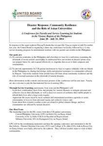 Disaster Response, Community Resilience and the Role of Asian Universities A Conference for Faculty and Service Learning for Students in the Visayas Region of the Philippines Why this International Service Learning Proje