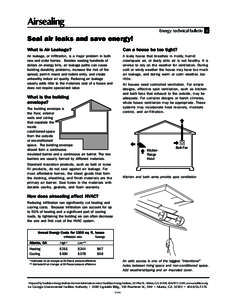 Airsealing Energy technical bulletin 8 Seal air leaks and save energy! What is Air Leakage?