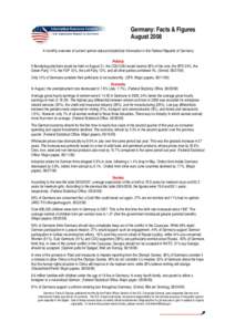 63  Germany: Facts & Figures August 2008 A monthly overview of current opinion data and statistical information in the Federal Republic of Germany