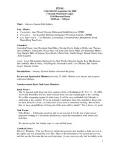 FINAL COLORADO September 26, 2008 Colorado Municipal League 1144 Sherman Street 10:00 am – 1:00 pm Chair – Attorney General John Suthers