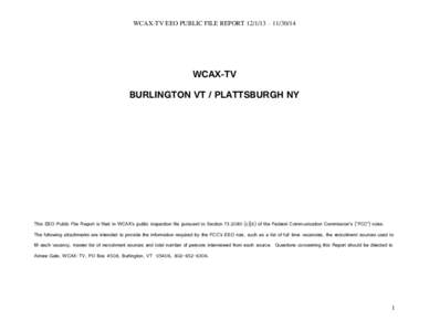 WCAX-TV EEO PUBLIC FILE REPORT – WCAX-TV BURLINGTON VT / PLATTSBURGH NY  This EEO Public File Report is filed in WCAX’s public inspection file pursuant to Sectionc)(6) of the Federal Commu