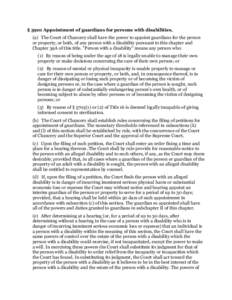 § 3901 Appointment of guardians for persons with disabilities. (a) The Court of Chancery shall have the power to appoint guardians for the person or property, or both, of any person with a disability pursuant to this ch