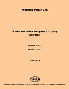 Working Paper 276  El Niño and Indian Droughts- A Scoping Exercise  Shweta Saini