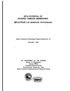 ZETA POTENTIAL OF REVERSE OSMOSIS MEMBRANES: IMPLlCAtlONS FOR MEMBRANE PERFORMANCE -  Water Treatment Technology Program Report No. 10