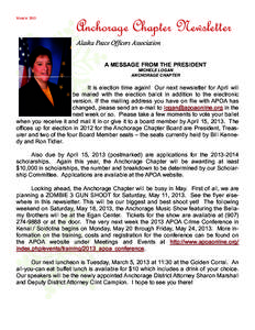 MARCH[removed]Anchorage Chapter Newsletter Alaska Peace Officers Association A MESSAGE FROM THE PRESIDENT MICHELE LOGAN