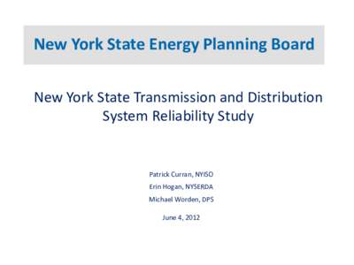 NYS Transmission and Distribution System Reliability Study