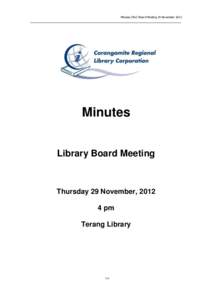 Minutes CRLC Board Meeting 29 November[removed]Minutes Library Board Meeting  Thursday 29 November, 2012