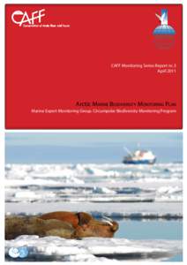 CAFF Monitoring Series Report nr. 3 April 2011 Arctic Marine Biodiversity Monitoring Plan Marine Expert Monitoring Group. Circumpolar Biodiversity Monitoring Program