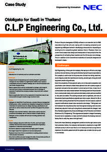 Case Study  Obbligato for SaaS in Thailand C.L.P Engineering Co., Ltd. Product lifecycle management (PLM), software is an essential tool for R&D