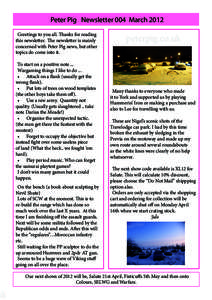 uk  Peter Pig Newsletter 004 March 2012 Greetings to you all. Thanks for reading this newsletter. The newsletter is mainly concerned with Peter Pig news, but other