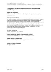 Forschungsdatenbank der Universität Zürich Philosophische Fakultät > Philosophisches Seminar > Allgemein > Prof. Dr. Peter Schulthess A Commentary on De Anima III Considering Contemporary Interpretations of the Aristo