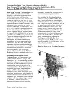 Westslope Cutthroat Trout (Oncorhynchus clarkii lewisi) Data: Status of Westslope Cutthroat trout in the United States: 2002; Partners: ID, MT, WY, FWS, FS, BLM, NPS, Tribes_______________________ Status of the Westslope