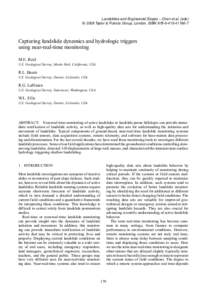 Landslides and Engineered Slopes – Chen et al. (eds) © 2008 Taylor & Francis Group, London, ISBN[removed]7 Capturing landslide dynamics and hydrologic triggers using near-real-time monitoring M.E. Reid