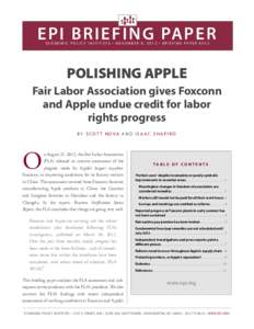 E P I BR I EFING PAPER E C O N O M I C P O L I C Y I N S T I T U T E • N O V E M B E R 8 , [removed] • B R I E F I N G PA P E R # 3 5 2 POLISHING APPLE Fair Labor Association gives Foxconn and Apple undue credit for la