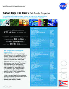 National Aeronautics and Space Administration  NASA’s Impact in Ohio: A Tech Transfer Perspective You know that NASA studies our planet, our sun, the solar system, and the Universe. But did you know about the space pro