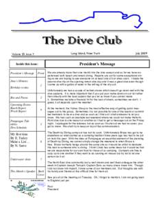 The Dive Club Long Island, New York Volume 20, Issue 7  President’s Message