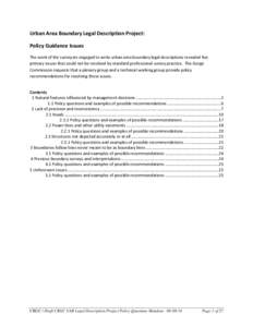 Urban Area Boundary Legal Description Project: Policy Guidance Issues The work of the surveyors engaged to write urban area boundary legal descriptions revealed five primary issues that could not be resolved by standard 