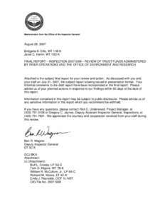 Memorandum from the Office of the Inspector General  August 28, 2007 Bridgette K. Ellis, WT 11B-K Janet C. Herrin, WT 10D-K FINAL REPORT – INSPECTION 2007-509I – REVIEW OF TRUST FUNDS ADMINISTERED