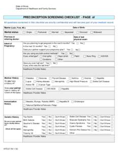 State of Illinois Department of Healthcare and Family Services PRECONCEPTION SCREENING CHECKLIST - PAGE of All questions contained in this checklist are strictly confidential and will become part of your medical record.