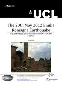 EPICentre  The 20th May 2012 Emilia Romagna Earthquake EPICentre Field Observation Report No. EPI-­‐FO-­‐ 200512