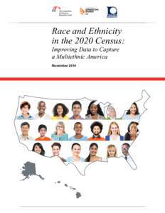 Race and Ethnicity in the 2020 Census: Improving Data to Capture a Multiethnic America November 2014