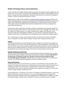 Mobile Technology Choices and Considerations     Purdue maintains and manages desktop and laptop computers for learning, research, engagement, and  business use. Over the years, the University 