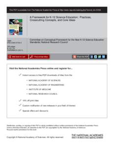 This PDF is available from The National Academies Press at http://www.nap.edu/catalog.php?record_id=[removed]A Framework for K-12 Science Education: Practices, Crosscutting Concepts, and Core Ideas  Committee on Conceptual