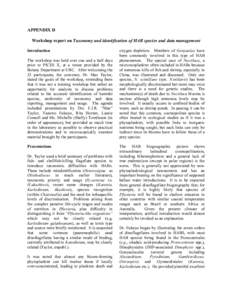 APPENDIX D Workshop report on Taxonomy and identification of HAB species and data management Introduction The workshop was held over one and a half days prior to PICES X, at a venue provided by the Botany Department at U