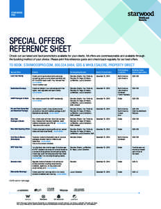 STARWOOD PRO SPECIAL OFFERS REFERENCE SHEET Check out our latest and best promotions available for your clients. All offers are commissionable and available through