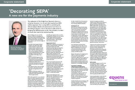 Corporate statement  Corporate statement ‘Decorating SEPA’ A new era for the payments industry