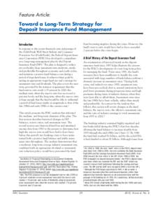 United States federal banking legislation / Economic history / Bank regulation in the United States / Federal Deposit Insurance Corporation / Dodd–Frank Wall Street Reform and Consumer Protection Act / Savings and loan association / Savings and loan crisis / Federal Reserve System / Deposit insurance / Economics / Financial regulation / Financial institutions