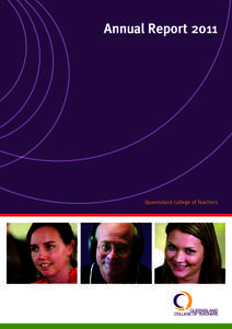Annual ReportQueensland College of Teachers Purpose of this report and how to access a copy