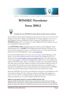 WINHEC Newsletter Issue 2018:2 Greetings from the WINHEC Co-Chairs Hohaia Collier and Laura Horton Kia Ora, Boozhoo, Bures, Etlante! Hello again to all of you and we hope your year has been well. Progress is being made b