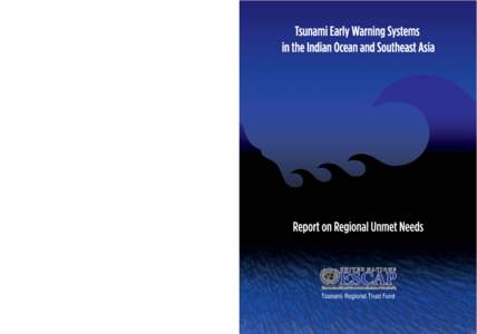 Warning systems / Management / Indian Ocean / Natural hazards / Tsunami warning system / Pacific Tsunami Warning Center / Indian Ocean earthquake and tsunami / Deep-ocean Assessment and Reporting of Tsunamis / Emergency management / Physical oceanography / Tsunami / Oceanography