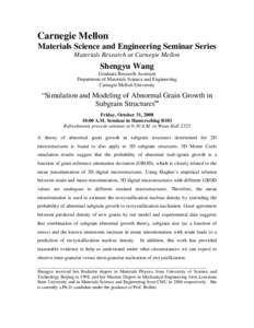 Carnegie Mellon Materials Science and Engineering Seminar Series Materials Research at Carnegie Mellon Shengyu Wang Graduate Research Assistant