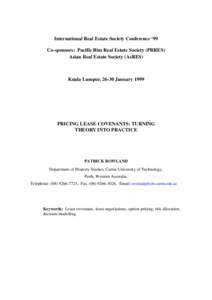 International Real Estate Society Conference ‘99 Co-sponsors: Pacific Rim Real Estate Society (PRRES) Asian Real Estate Society (AsRES) Kuala Lumpur, 26-30 January 1999