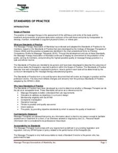 STANDARDS OF PRACTICE – Adopted November[removed]STANDARDS OF PRACTICE INTRODUCTION Scope of Practice The practice of massage therapy is the assessment of the soft tissue and joints of the body and the