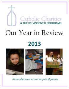 Our Year in Review 2013 Locations St. Vincent’s Campus/ Administration 500 E. 4th St. Reno, NV 89512