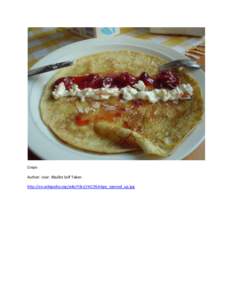 Crepe Author: User: Bbullot Self Taken http://en.wikipedia.org/wiki/File:Cr%C3%AApe_opened_up.jpg Soup au Pistou photo by Jason Clevenger