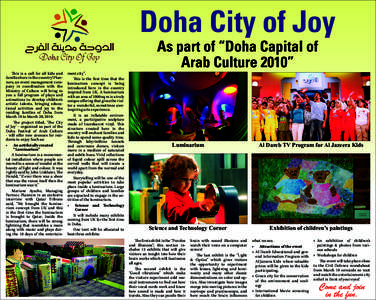 Doha City of Joy As part of “Doha Capital of Arab Culture 2010” This is a call for all kids and families here in the country! Plannn