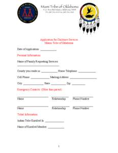 Application for Childcare Services Miami Tribe of Oklahoma Date of Application: ____________ Personal Information: Name of Family Requesting Services: _______________________________