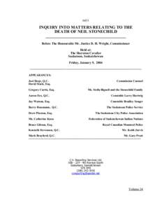 6431  INQUIRY INTO MATTERS RELATING TO THE DEATH OF NEIL STONECHILD ______________________________________ Before The Honourable Mr. Justice D. H. Wright, Commissioner