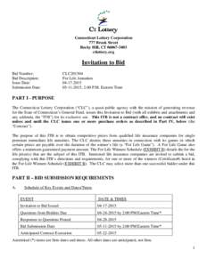 Connecticut Lottery Corporation 777 Brook Street Rocky Hill, CTctlottery.org  Invitation to Bid