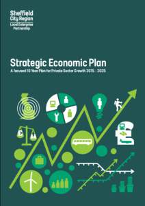 Section title  Strategic Economic Plan A focused 10 Year Plan for Private Sector Growth