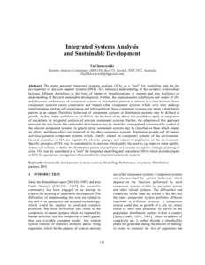 Integrated Systems Analysis and Sustainable Development Tad Soroczynski Systems Analyses Consultants (NSW) PO Box 171, Sawtell, NSW 2452, Australia () Abstract: The paper presents integrated sy