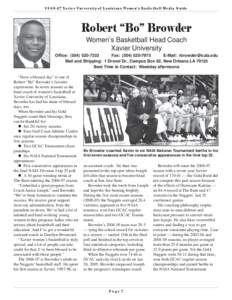 [removed]Xavier University of Louisiana Women’s Basketball Media G uide  Robert “Bo” Browder Women’s Basketball Head Coach Xavier University Office: ([removed]