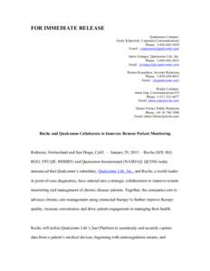 FOR IMMEDIATE RELEASE Qualcomm Contacts: Emily Kilpatrick, Corporate Communications Phone: Email:  Jamie Eisinger, Qualcomm Life, Inc.