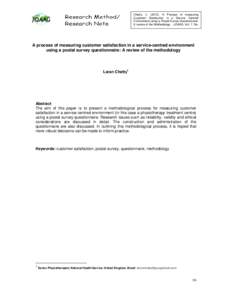 Chetty, L[removed]A Process of measuring Customer Satisfaction in a Service Centred Environment using a Postal Survey Questionnaire: A review of the Methodology. JOAAG, Vol. 7. No. 2