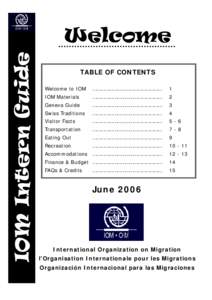 IOM Intern Guide  Welcome TABLE OF CONTENTS Welcome to IOM